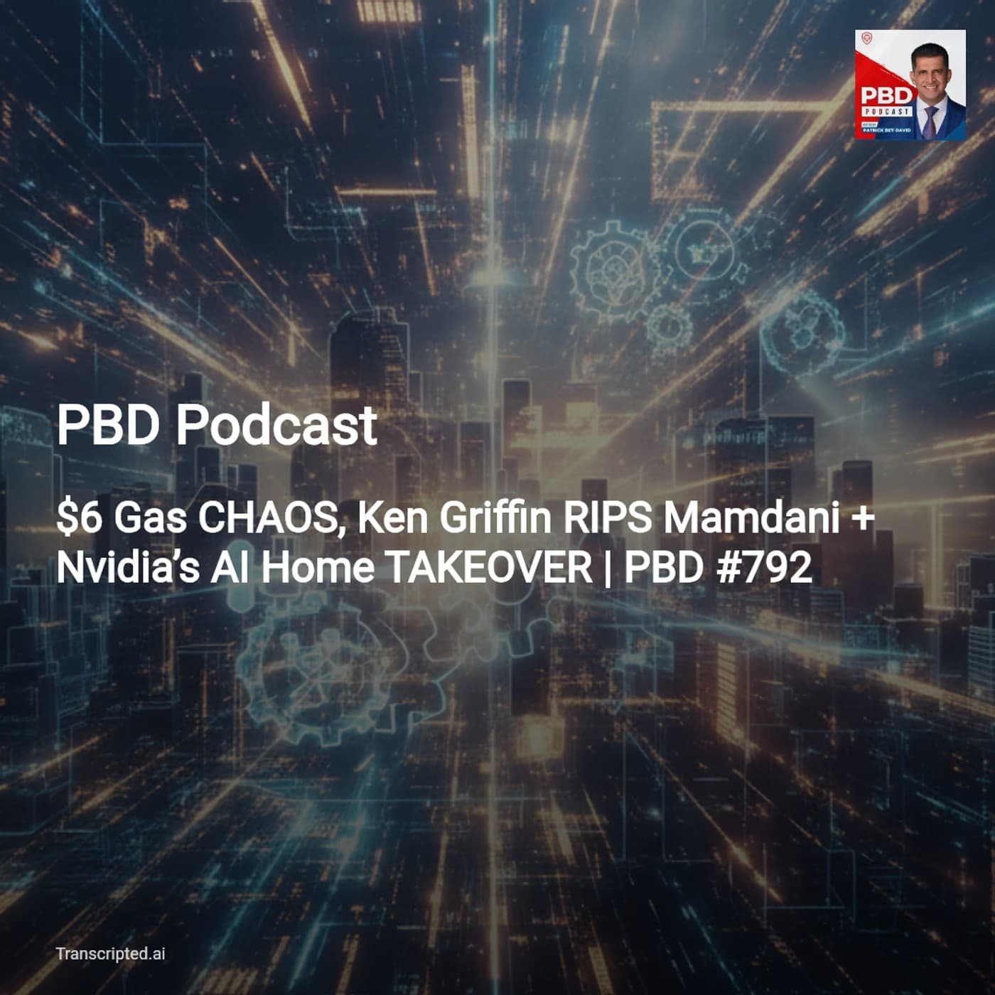 PBD Podcast: Why Money Flees — $6 Gas, Ken Griffin & AI’s Home Takeover — AI Podcast Summaries from Transcripted.ai (VIDEO) cover