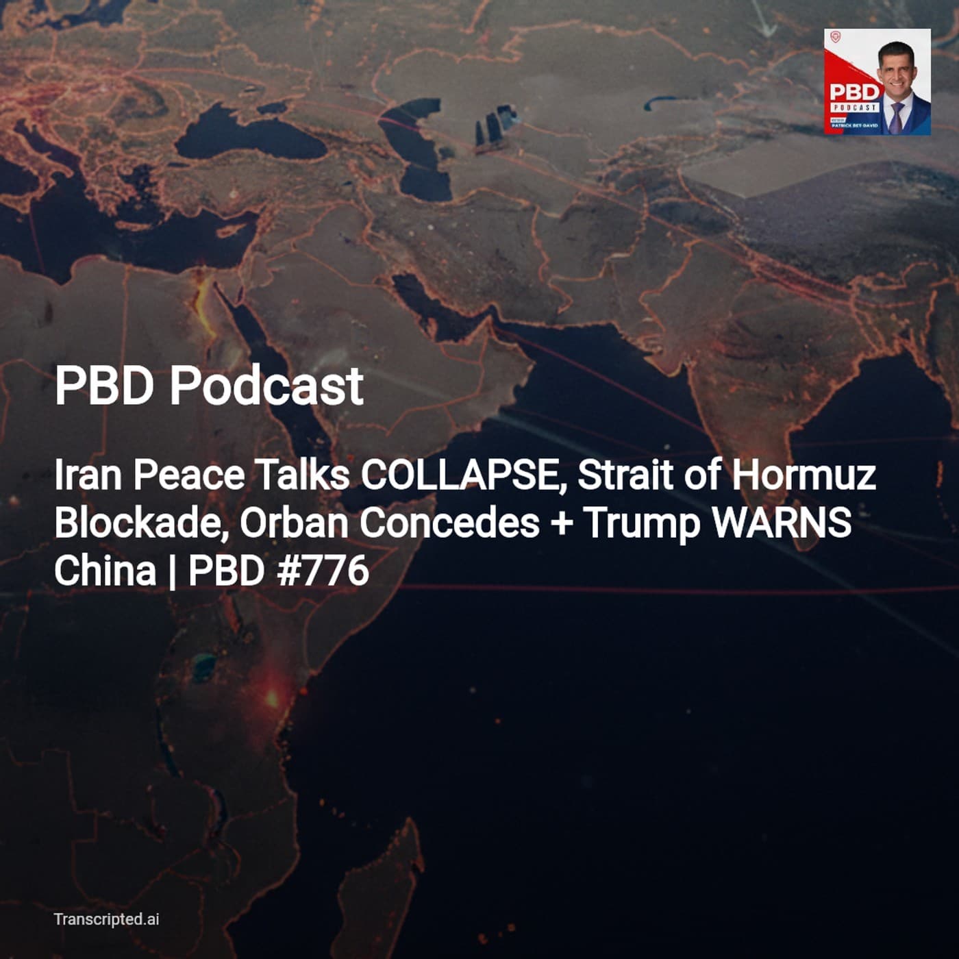 Strait of Hormuz Crisis & Global Fallout — PBD Podcast (Condensed) - AI Podcast Summaries from Transcripted.ai (VIDEO) cover