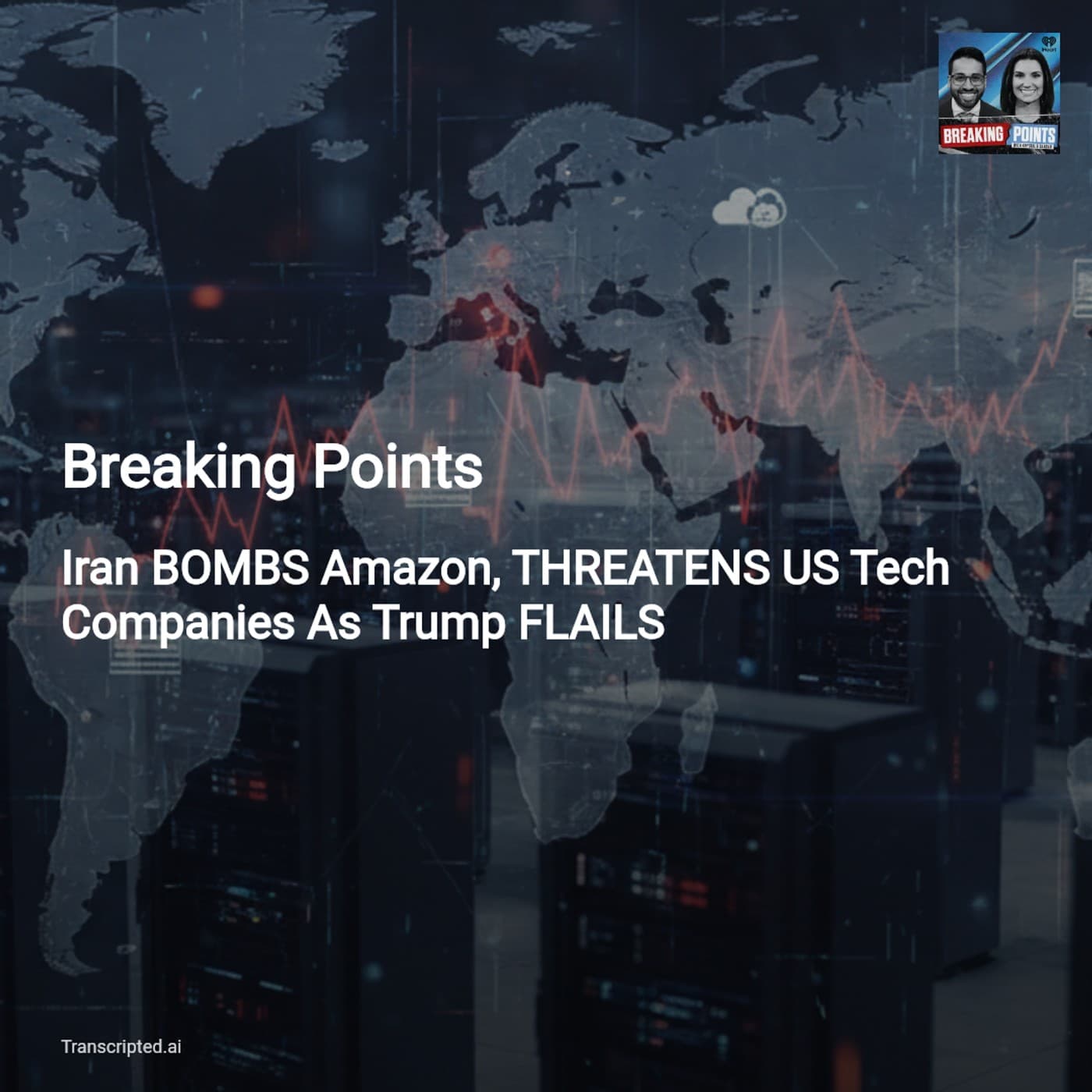 Breaking Points: Iran Targets AWS and US Tech — What It Means for National Security - AI Podcast Summaries from Transcripted.ai (VIDEO) cover
