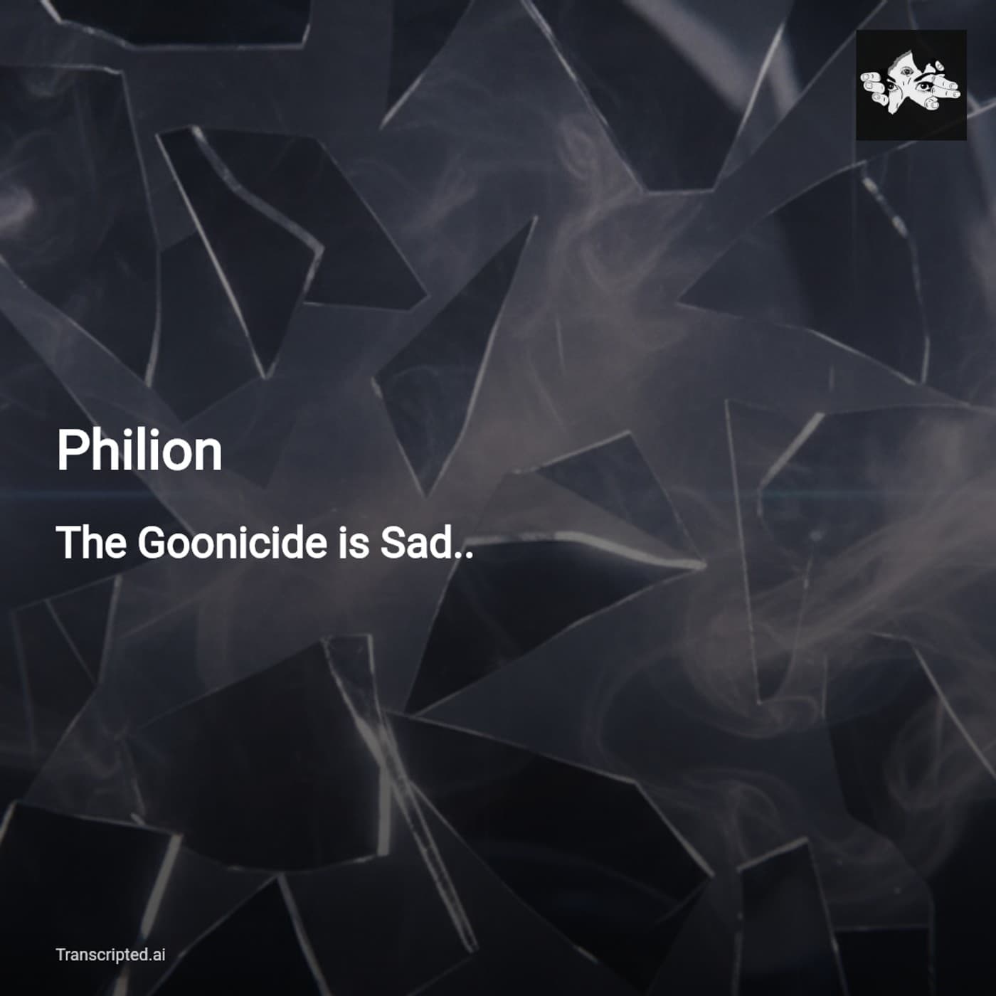 Goonversary: When Meme Culture Meets Mourning — Philion - AI Podcast Summaries from Transcripted.ai (VIDEO) cover