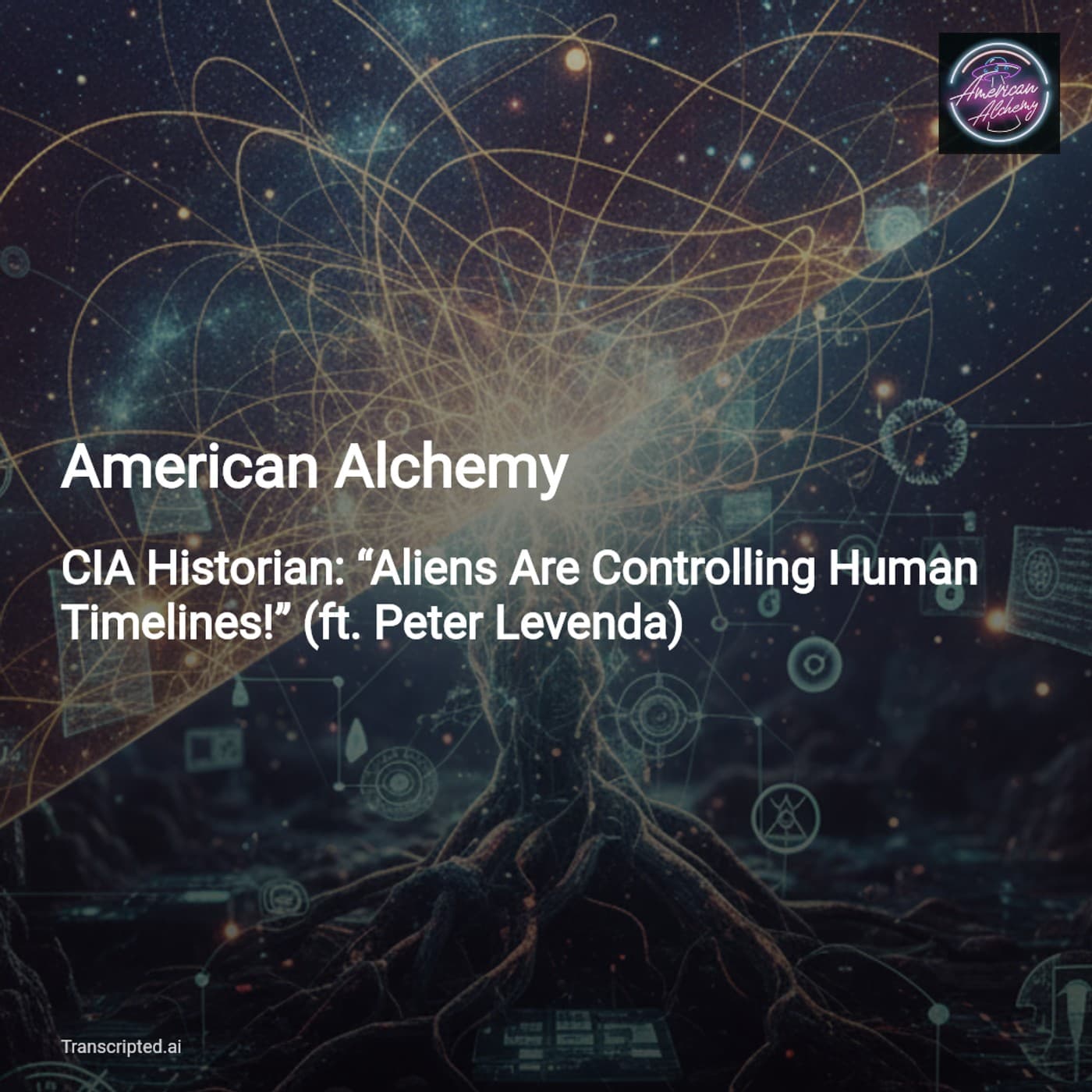 American Alchemy: CIA Historian, 'The Nine' & Hidden UFO Networks — 8-min Digest — AI Podcast Summaries from Transcripted.ai (VIDEO) cover