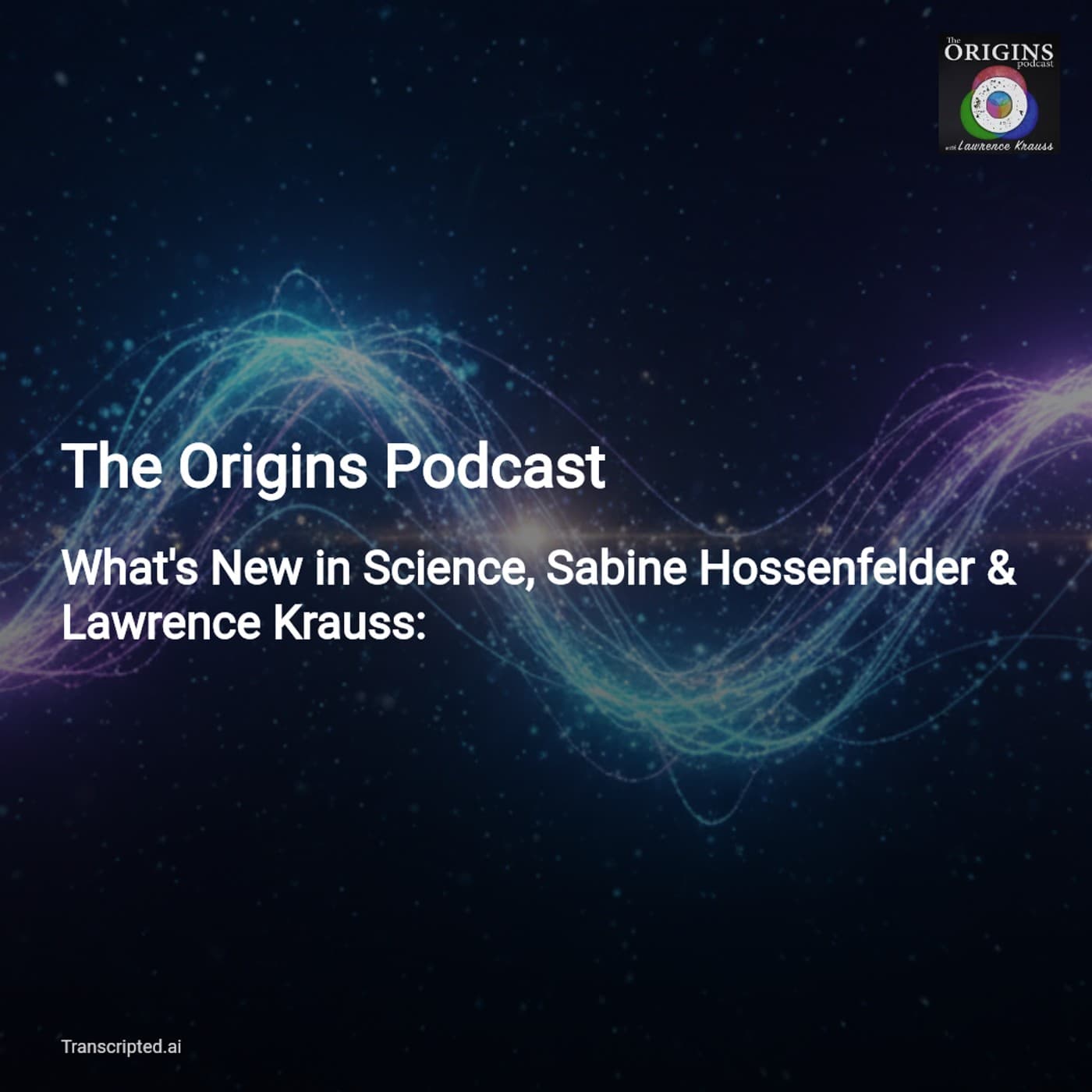 Separating Quantum Hype from Reality — The Origins Podcast (Condensed) - AI Podcast Summaries from Transcripted.ai (VIDEO) cover