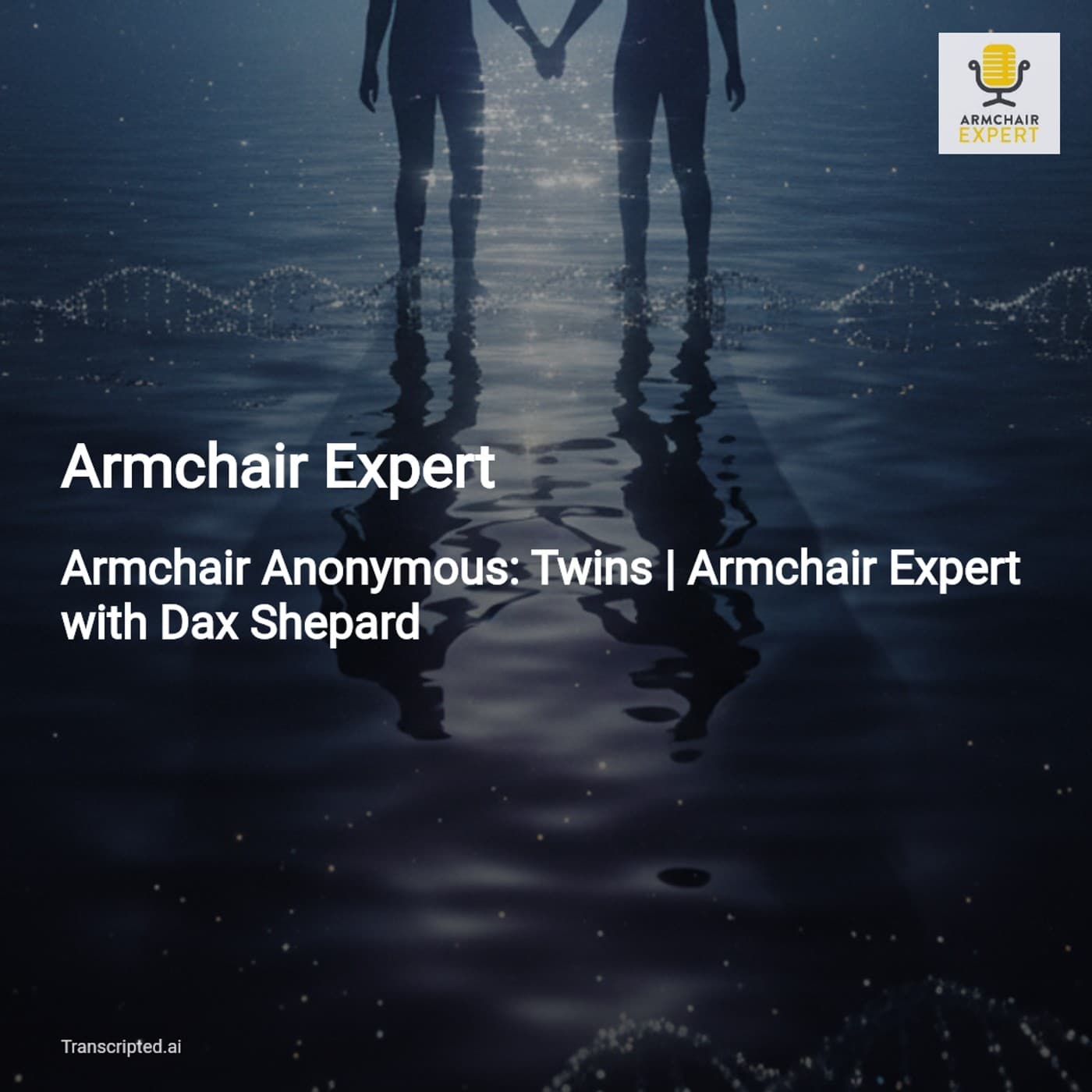 Twins, Telepathy, and Identity — Armchair Expert (Condensed) - AI Podcast Summaries from Transcripted.ai (VIDEO) cover