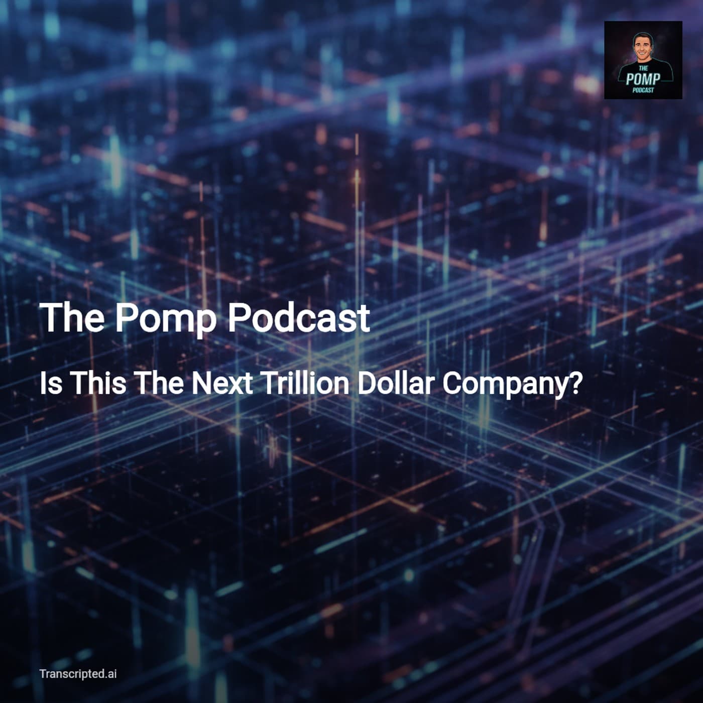 Physical Intelligence: HUD's Play for Trillion-Dollar Scale — The Pomp Podcast — AI Podcast Summaries from Transcripted.ai (VIDEO) cover