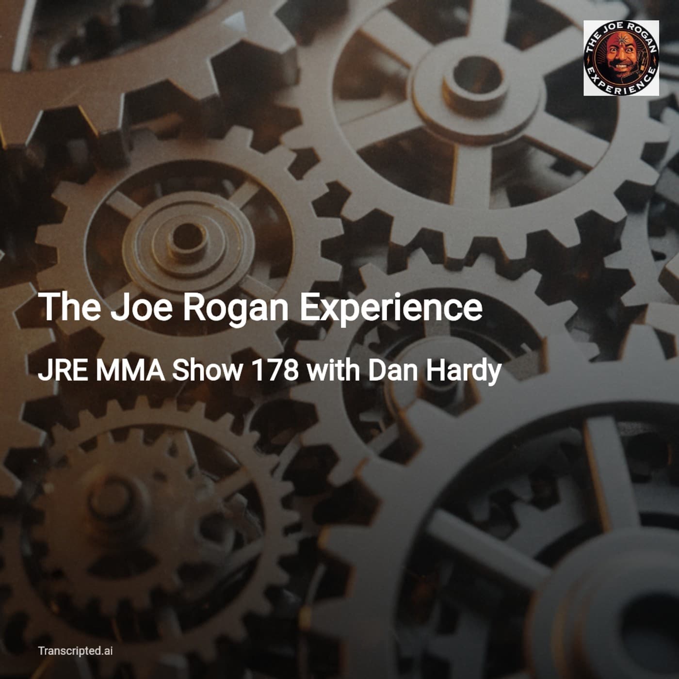 Inside the Fight Game — Dan Hardy on Safety, Weight Cuts & MMA’s Future | The Joe Rogan Experience — AI Podcast Summaries from Transcripted.ai (VIDEO) cover