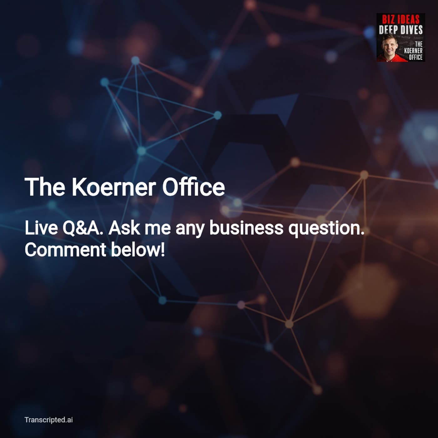 Validate Fast: Live Q&A Tactics — The Koerner Office - AI Podcast Summaries from Transcripted.ai (VIDEO) cover