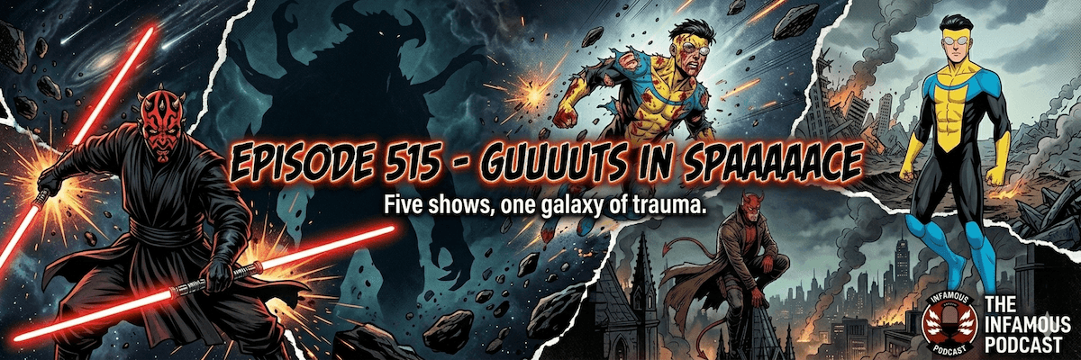 Episode 515 – Guuuuts in Spaaaaace - The Infamous Podcast cover