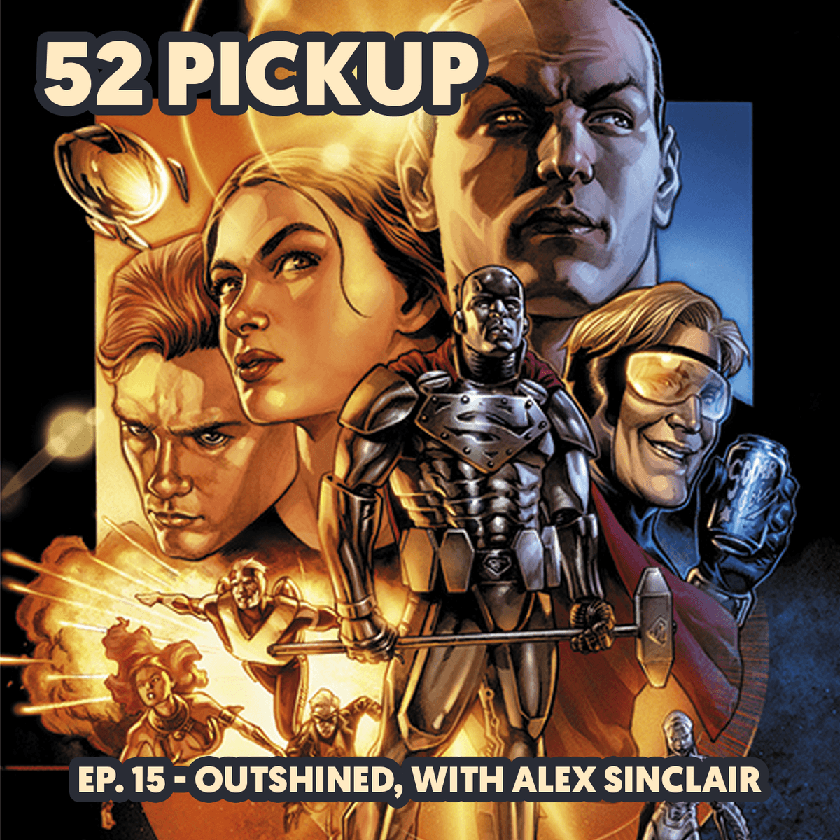 Week 15 - Outshined, with Alex Sinclair - 52 Pickup cover