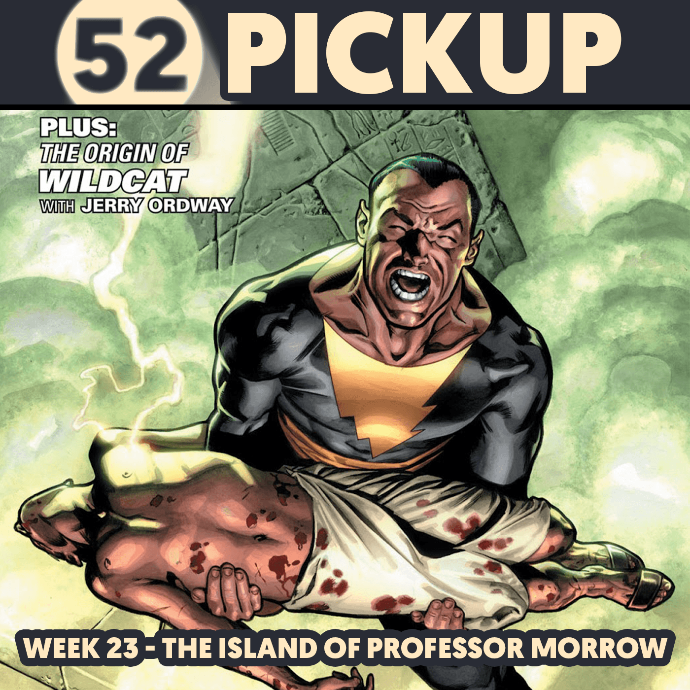 Week 23 - The Island of Professor Morrow - 52 Pickup cover