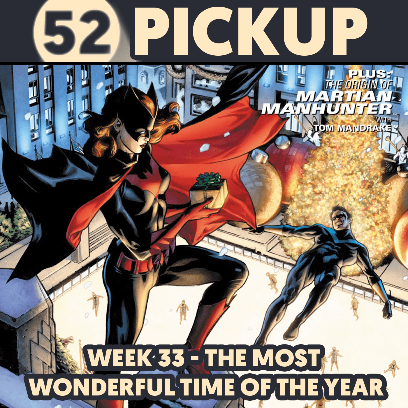 Week 33 - The Most Wonderful Time of the Year - 52 Pickup cover