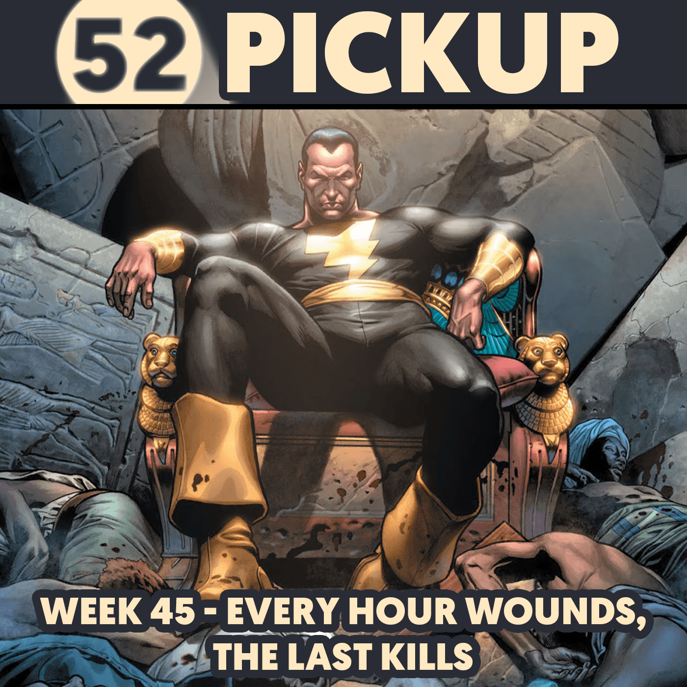 Week 45 - Every Hour Wounds, The Last Kills - 52 Pickup cover