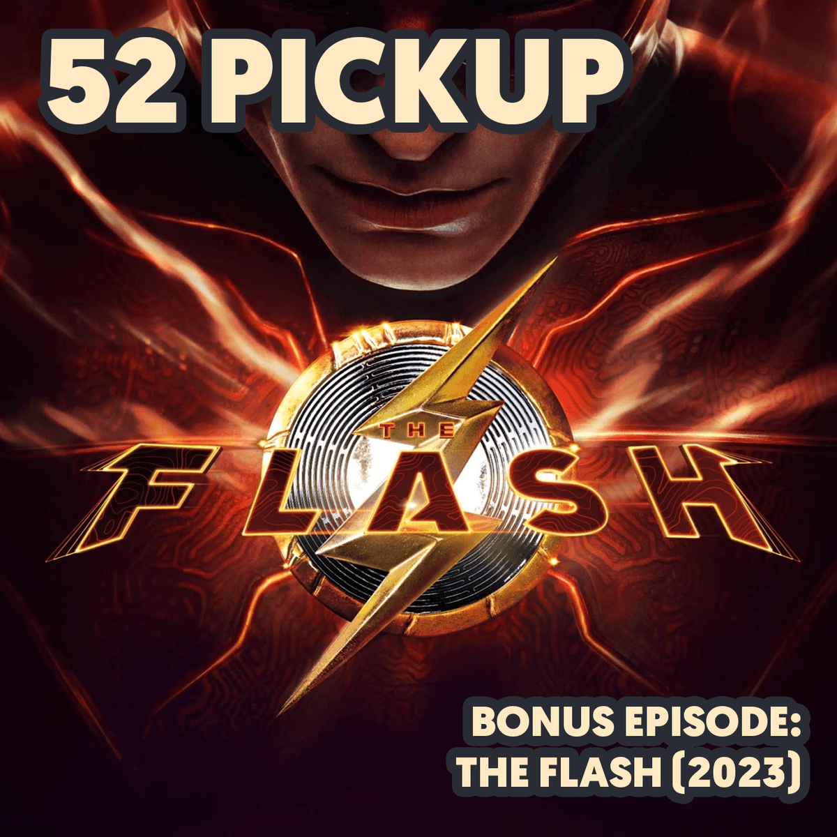 Subscriber Feed Preview Clip: The Flash (2023) Review - 52 Pickup cover