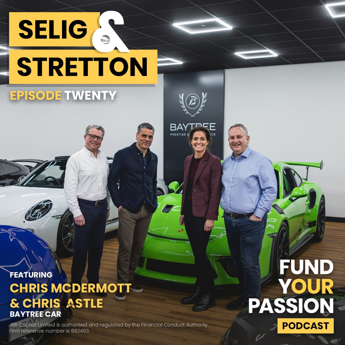 EP20: Fund Your Passion with Baytree Cars - Fund Your Passion - Selig & Stretton cover