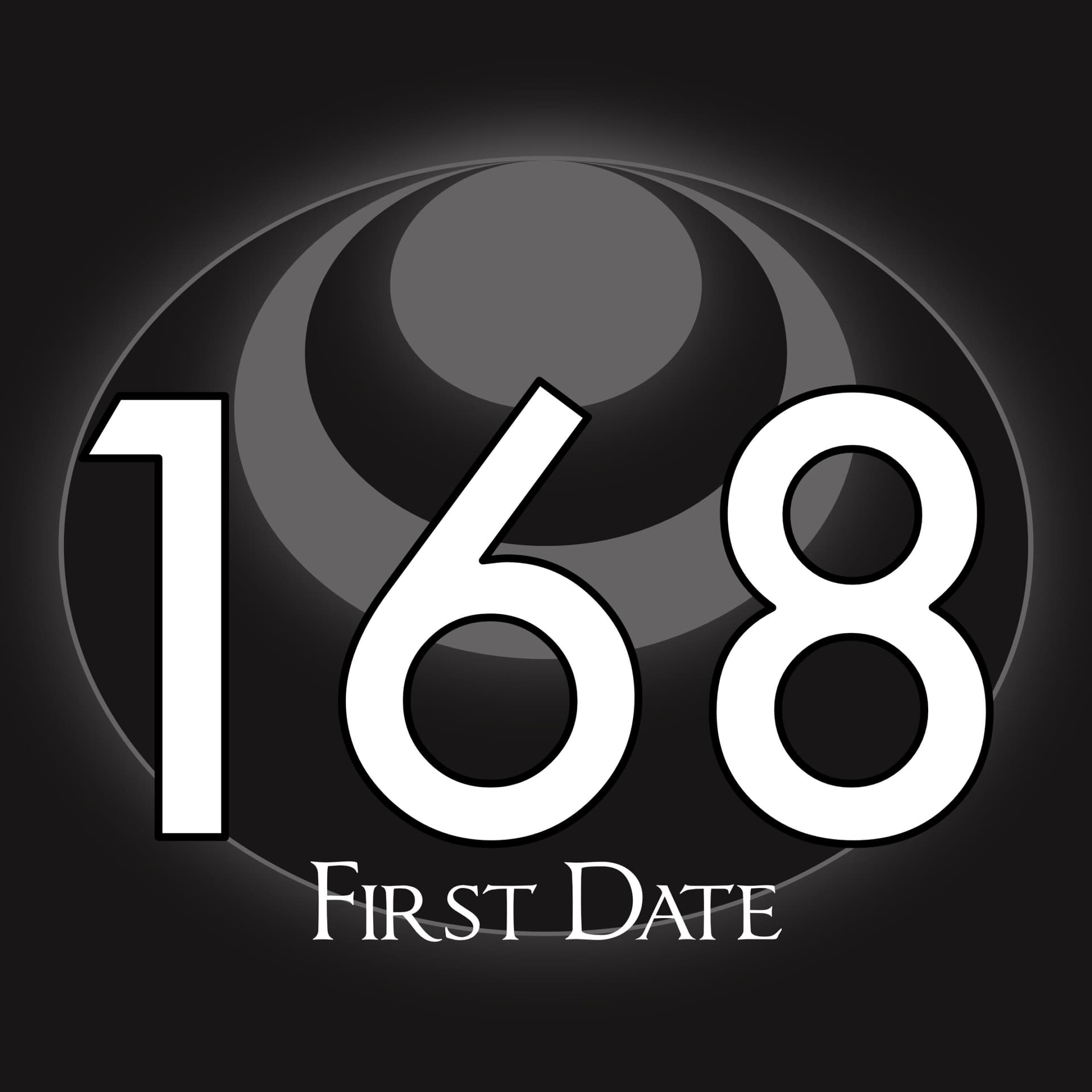168 – First Date - Kakos Industries cover