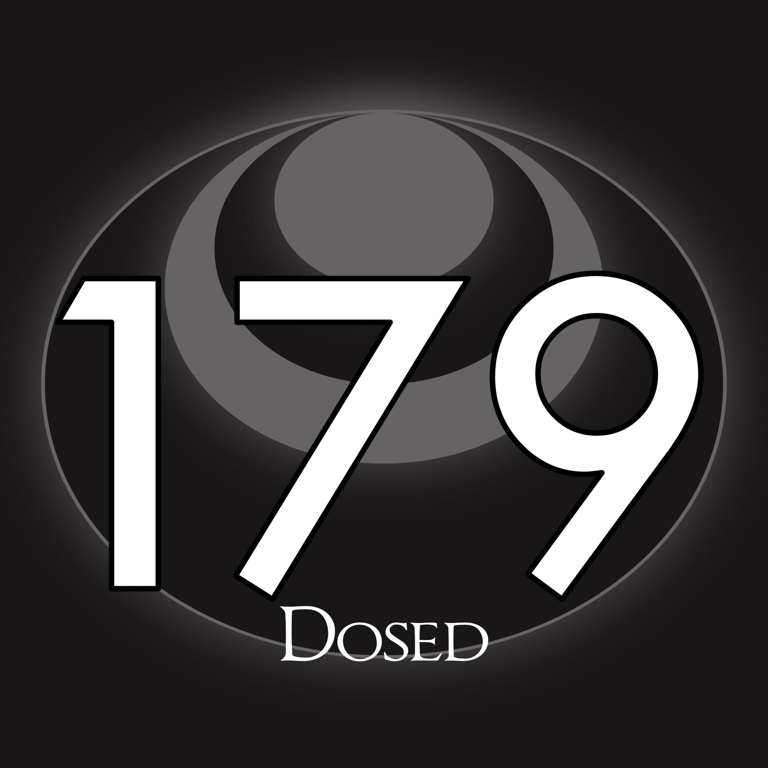 179 – Dosed - Kakos Industries cover