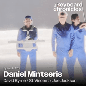 Daniel Mintseris, David Byrne / St Vincent / Joe Jackson / Marianne Faithfull / Meshell Ndegeocello - The Keyboard Chronicles cover
