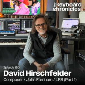 David Hirschfelder, Composer / John Farnham / Little River Band (Part 1) - The Keyboard Chronicles cover