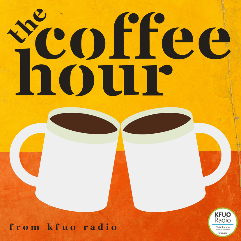 The Coffee Hour from KFUO Radio cover