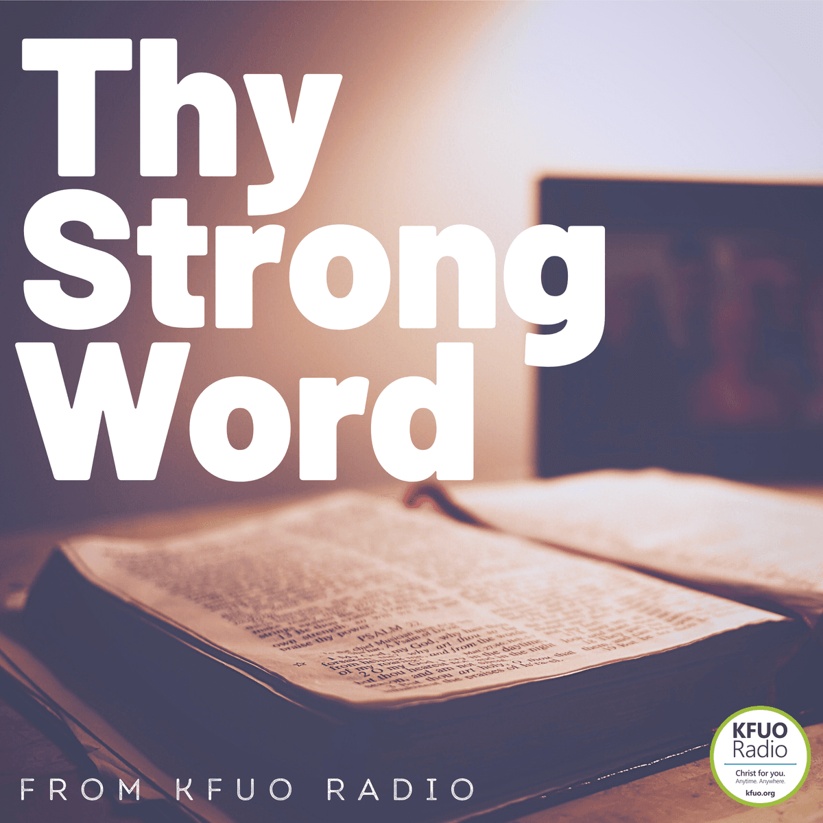 Free-Text First Friday: Headlines—Advent Edition - Thy Strong Word from KFUO Radio cover