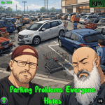 Episode 205: Parking Problems Everyone Hates - K J and A Podcast cover
