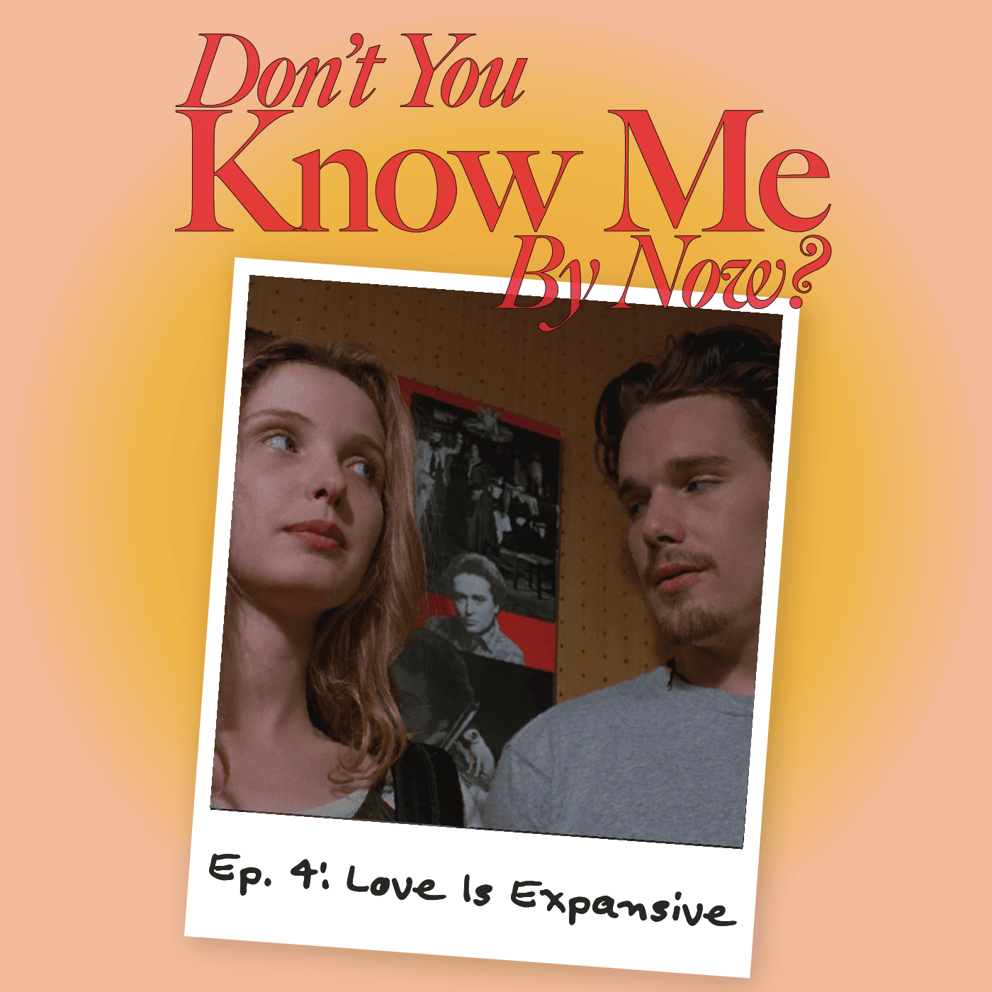 Ep. 4: Love Is Expansive - Don't You Know Me By Now? cover