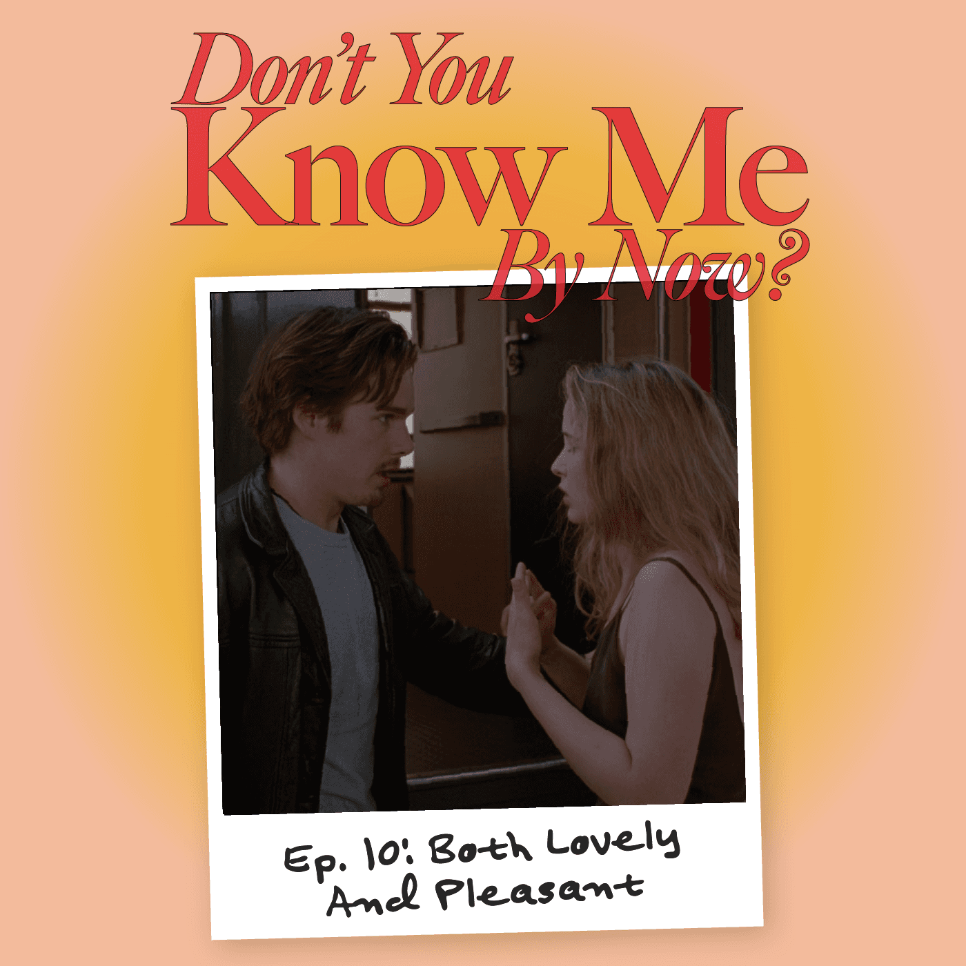 Ep. 10: Both Lovely And Pleasant - Don't You Know Me By Now? cover