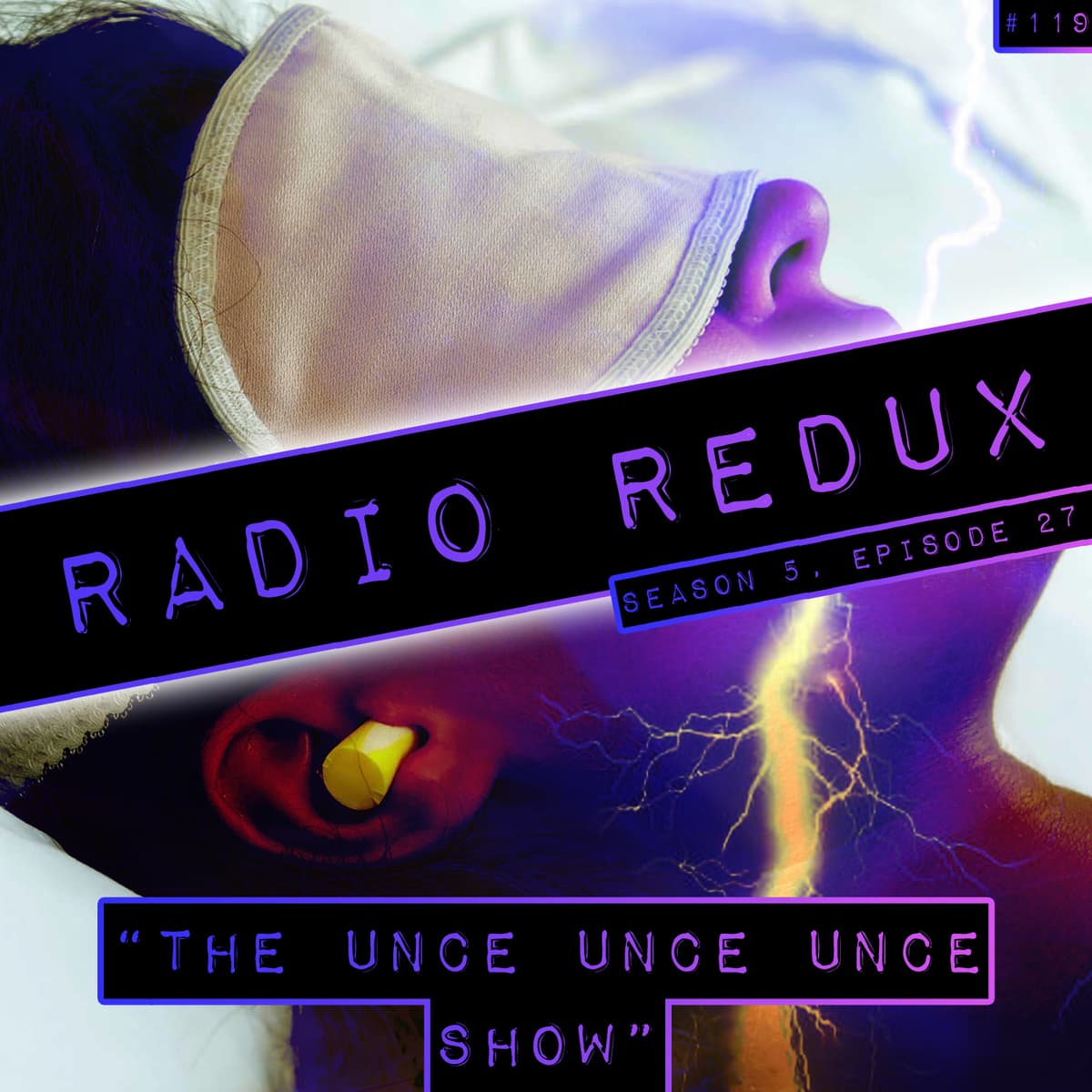 The Unce Unce Unce Show (#119) - Radio Redux cover