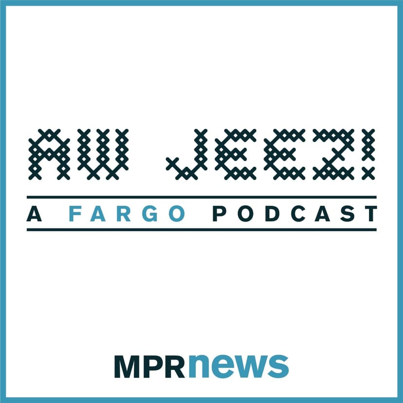 Aw Jeez: A ‘Fargo’ Podcast cover