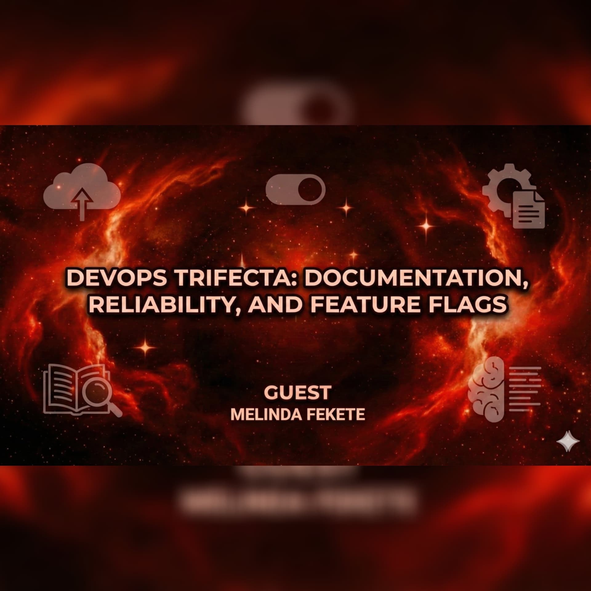 DevOps trifecta: documentation, reliability, and feature flags - Adventures in DevOps cover