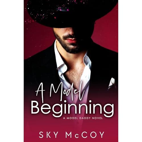 A Model Beginning by Sky McCoy - Get Hooked On The Must-Listen Full Audiobook Now, Curious Minds! cover