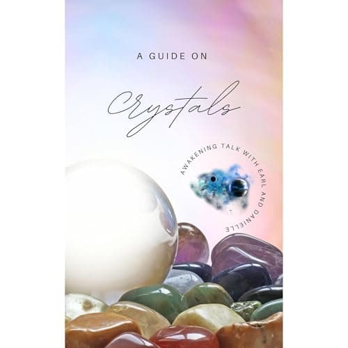 A Guide on Crystals by Danielle Lee Zwissler, Earl Zwissler - Begin A Full Audiobook That Is Simply Breakthrough. cover