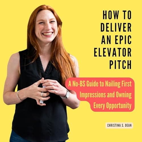 How to Deliver an Epic Elevator Pitch by Christina Dean - Ignite The Ground-Breaking Full Audiobook Now, Knowledge Hunters! cover