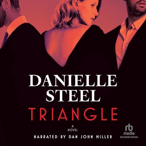 Triangle Audiobook by Danielle Steel - The Magic of Storytelling, in Your Pocket With Full Audiobook cover