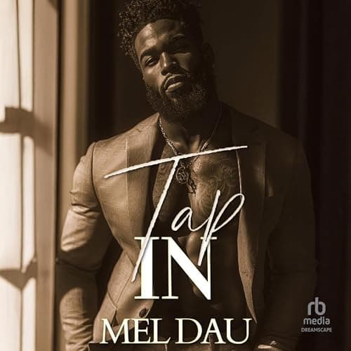 Tap In by Mel Dau - Enjoy This Addictive Full Audiobook — Perfect This Weekend. cover