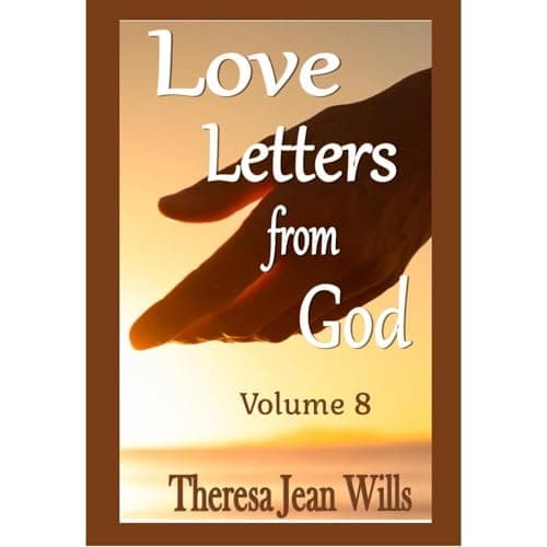 Love Letters from God Volume 8 by Theresa Wills — Journey Through The Game-Changing Full Audiobook Now, Curious Minds! cover