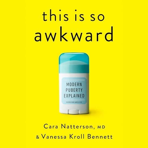 This Is So Awkward by Cara Natterson MD, Vanessa Kroll Bennett - Explore: This Riveting Full Audiobook For Book-Lovers. cover