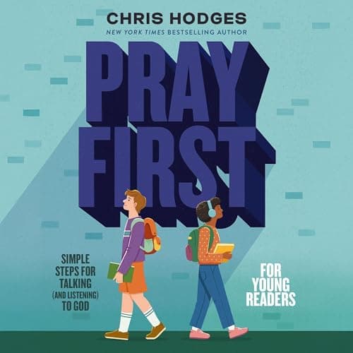Pray First for Young Readers by Chris Hodges - Press Play On This Unforgettable Full Audiobook — Perfect Right Now. cover