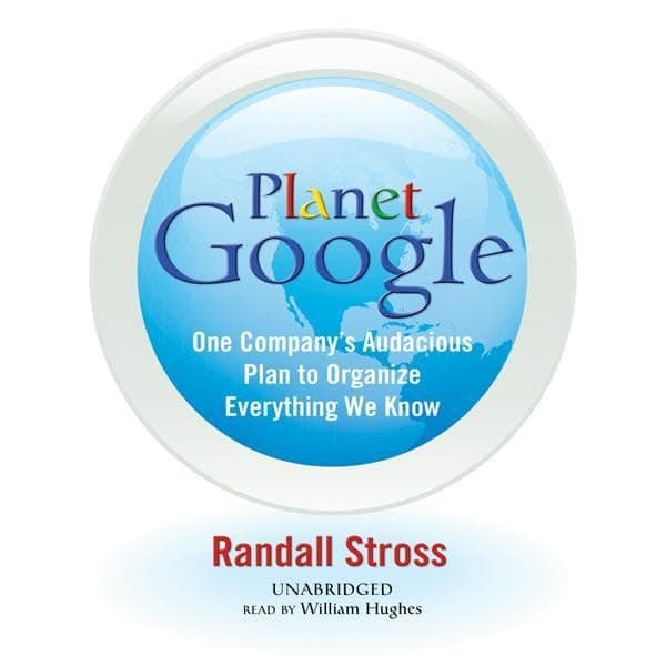 Planet Google by Randall Stross - Get Hooked On: This Vivid Full Audiobook For Curious Minds. cover