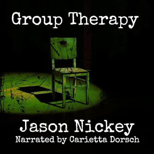 Group Therapy by Jason Nickey - Embrace The Full Audiobook Everyone Is Talking About — So Uplifting! cover
