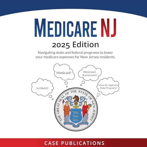 Medicare NJ 2025 Edition by Case Publications - Power-Up With This Thought-Provoking Full Audiobook And Feel The Difference. cover