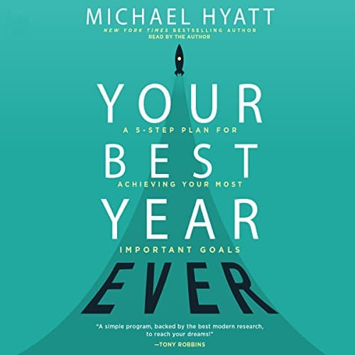 Your Best Year Ever Audiobook by Michael Hyatt - Discover Top 100 Audiobooks in Self Development, Motivation & Inspiration cover