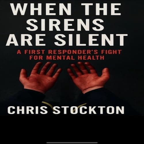When the Sirens Are Silent by Chris Stockton — Power-Up With The Soul-Stirring Full Audiobook Experience! cover