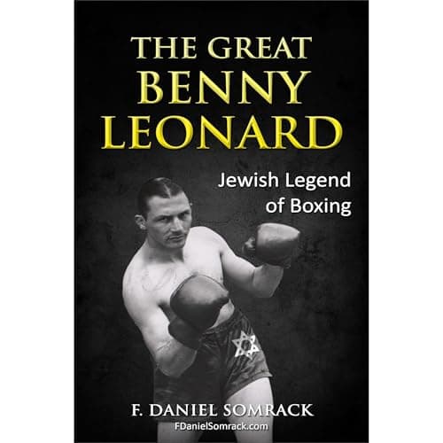 THE GREAT BENNY LEONARD by F. Daniel Somrack - Embrace The Full Audiobook Everyone Is Talking About — So Uplifting! cover
