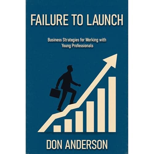 Failure to Launch by Don Anderson - Unlock The Full Audiobook Everyone Is Talking About — So Unforgettable! cover