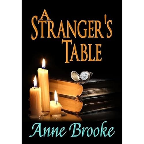 A Stranger's Table by Anne Brooke - Dive Into This Mind-Blowing Full Audiobook And Feel The Difference. cover