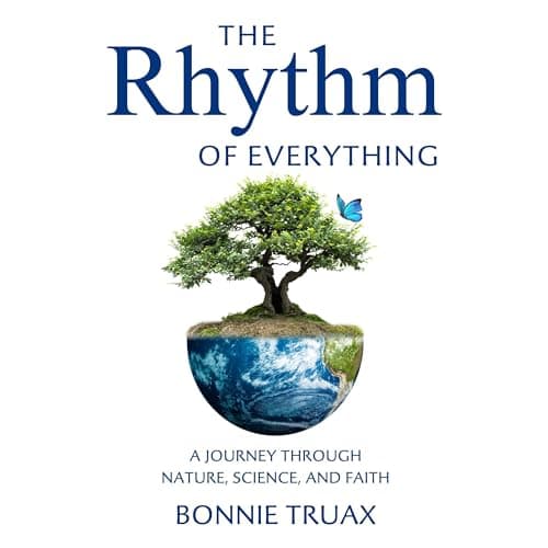 The Rhythm of Everything by Bonnie Truax - Get Hooked On: This Vivid Full Audiobook For Curious Minds. cover
