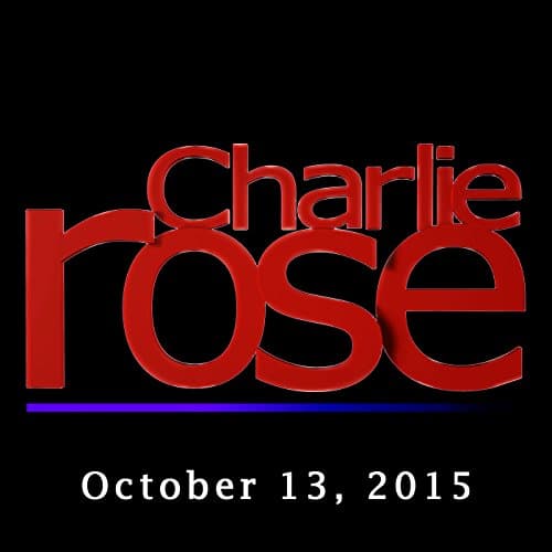 Charlie Rose: Juliette Binoche, Yonit Levi, President Elbegdorj, October 13, 2015 Audiobook by Charlie Rose - Listen to Most Popular Audiobooks in Radio & TV, Great Interviews Most Popular cover