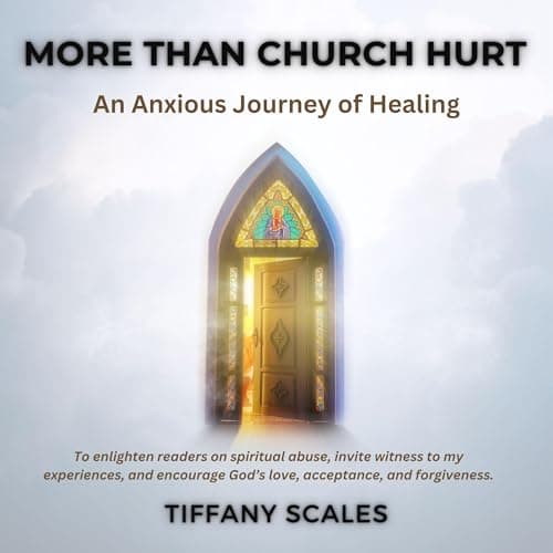 More Than Church Hurt by Tiffany Scales - Embrace This Spellbinding Full Audiobook And Feel The Difference. cover