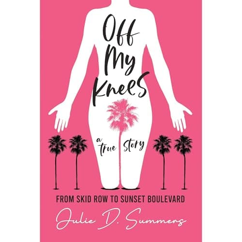 Off My Knees by Julie D. Summers - Step Inside: This Award-Winning Full Audiobook For Thriller Fans. cover
