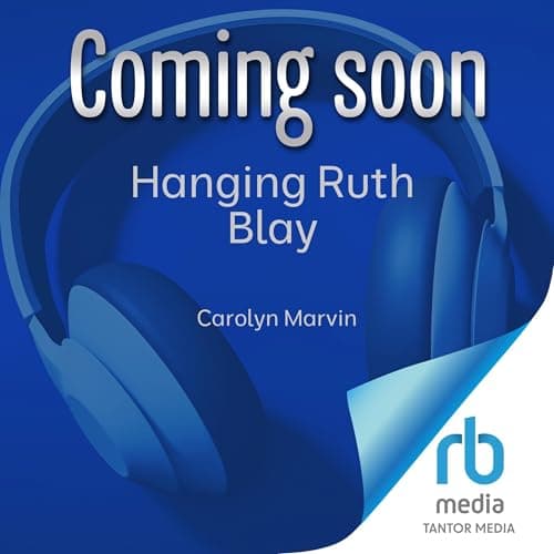 Hanging Ruth Blay by Carolyn Marvin - Feel The Thought-Provoking Full Audiobook Experience! cover